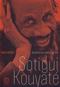 Encontros com o Griot Sotigui Kouyate