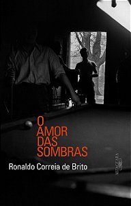 Amor das Sombras, O