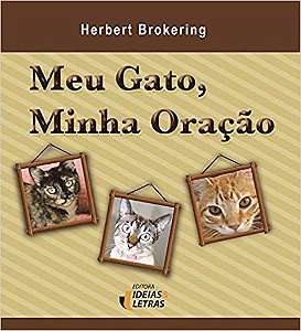 Meu Gato, Minha Oracao