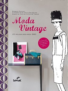 Moda Vintage - 20 Moldes dos Anos 1960