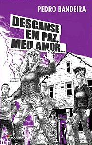 Descanse em Paz, Meu Amor...