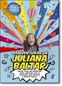 Aventuras de Juliana Baltar, as - Venha Viver as Historias Mais Malucas com