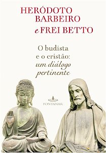 Budista e o Cristao, o - Um Dialogo Pertinente