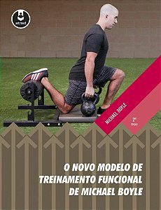 Novo Modelo de Treinamento Funcional de Michael Boyle, O