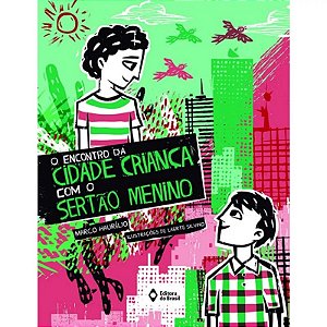 Encontro da Cidade Crianca com o Sertao Menino, O