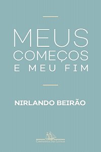 Meus Comecoes e Meu Fim