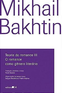 Teoria do Romance Iii o Romance Como Genero Literario