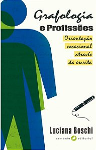 Grafologia e Profissoes: Orientacao Vocacional Atraves da Escrita