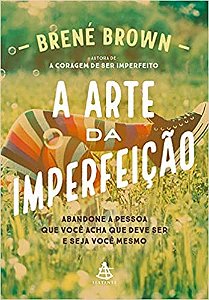 Arte da Imperfeicao, A