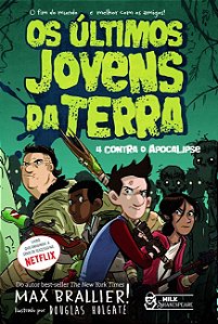 Ultimos Jovens da Terra, Os: 4 contra o Apocalipse - Vol. 1