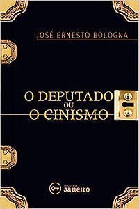 Deputado Ou o Cinismo, O