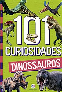 101 Curiosidades - Dinossauros