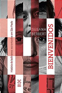 Bienvenidos: Historia de Bolivianos Escravizados em Sao Paulo