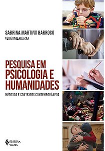 Pesquisa em Psicologia e Humanidades: Metodos e Contextos Contemporaneos