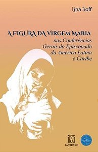 Figura da Virgem Maria, A