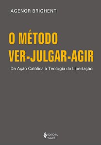 Metodo Ver-julgar-agir, O