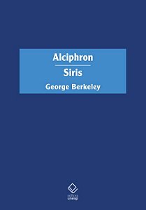 Alciphron Ou o Filósofo Minucioso / Siris