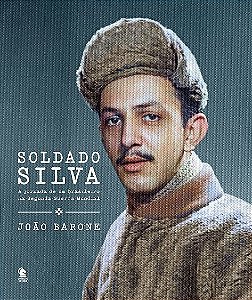 Soldado Silva: a Jornada de Um Brasileiro