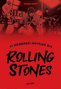 Verdadeiras Aventuras dos Rolling Stones, as