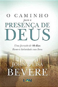 Caminho para a Presenca de Deus, O