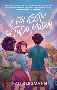 E Foi Assim Que Tudo Mudou