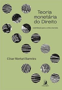 Teoria Monetaria do Direito: Contribuicao para a Critica Marxista