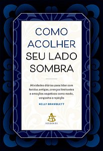 Como Acolher Seu Lado Sombra