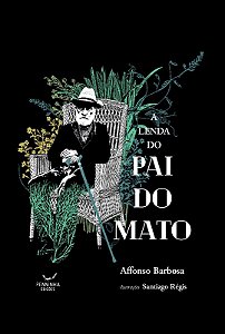 Lenda do Pai do Mato, A