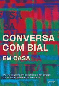 Conversa com Bial em Casa