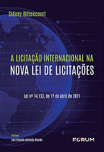 Licitacao Internacional na Nova Lei de Licitacoes, A: Lei n  14.133, de 1