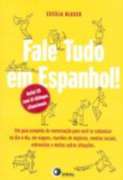 Fale Tudo em Espanhol! (com Cd-audio)