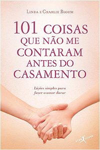 101 Coisas Que Nao me Contaram Antes do Casamento