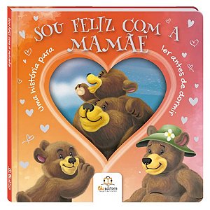 Como Sou Feliz: com a Mamae