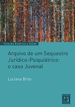Arquivo de Um Sequestro Jurídico-psiquiátrico