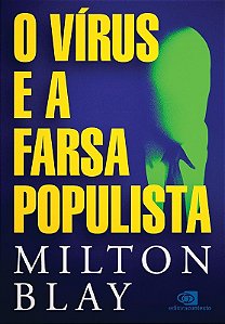 Virus e a Farsa Populista, O