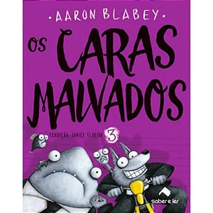 Caras Malvados, os V.3