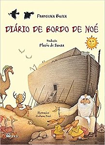Diario de Bordo de Noe - Col. Isto e Aquilo