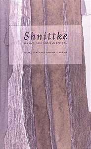 Shnittke - Musica para Todos os Tempos