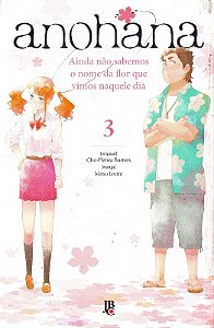 Anohana 3 - Ainda Nao Sabemos o Nome da Flor Que Vimos Naquele Dia