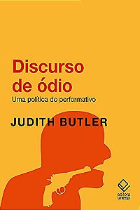 Discurso de Odio: Uma Politica ao Performativo