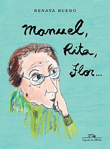 Manuel, Rita, Flor...