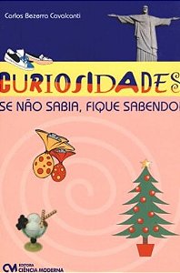 Curiosidades: se Nao Sabia, Fique Sabendo!