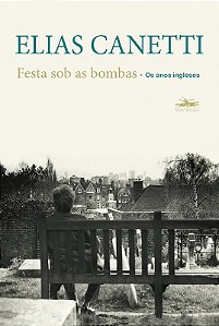 Festa sob as Bombas - os Anos Ingleses