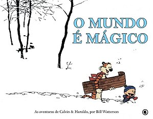 Calvin e Haroldo - o Mundo e Magico - Vol. 1