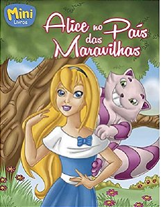 Mini Classicos: Alice no Pais das Maravilhas