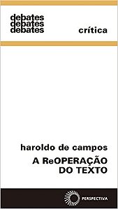Reoperacao do Texto, A
