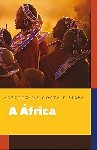 A Africa Explicada Aos Meus Fi
