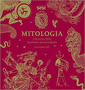 Mitologia - Um Guia dos Mundos Imaginarios