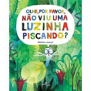 Olhe, por Favor, Nao Viu Uma Luzinha Piscando