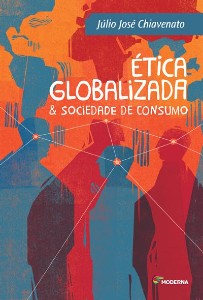 Etica Globalizada e Sociedade de Consumo